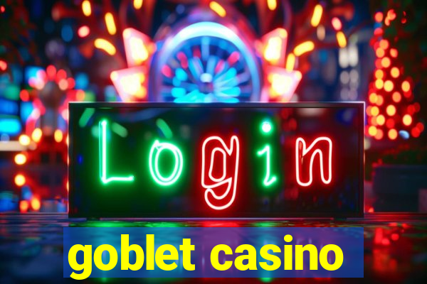 goblet casino